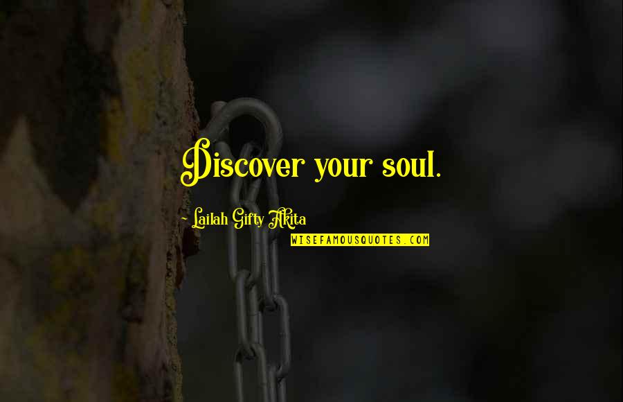 Caesura Example Quotes By Lailah Gifty Akita: Discover your soul. Caesura Example Quotes By Lailah Gifty Akita: Discover your soul.