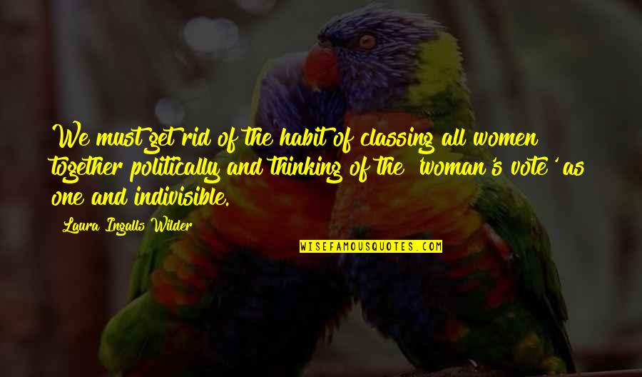 Cafrune Youtube Quotes By Laura Ingalls Wilder: We must get rid of the habit of