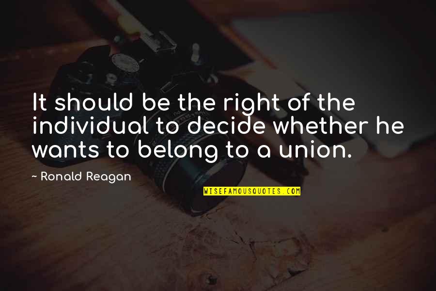 Cagan Crossing Quotes By Ronald Reagan: It should be the right of the individual