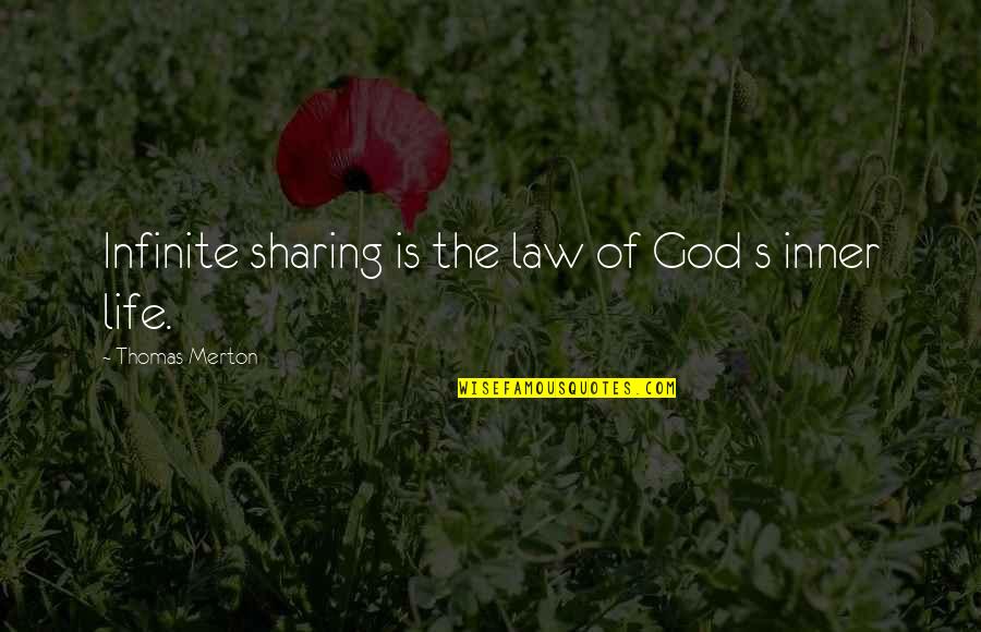 Cahanin Family Crest Quotes By Thomas Merton: Infinite sharing is the law of God s