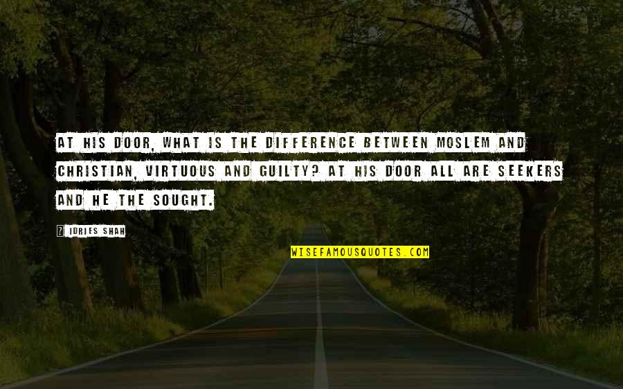 Cahyanirin Quotes By Idries Shah: At His door, what is the difference between Cahyanirin Quotes By Idries Shah: At His door, what is the difference between