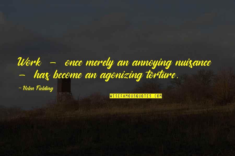 Cairis Name Quotes By Helen Fielding: Work - once merely an annoying nuisance -