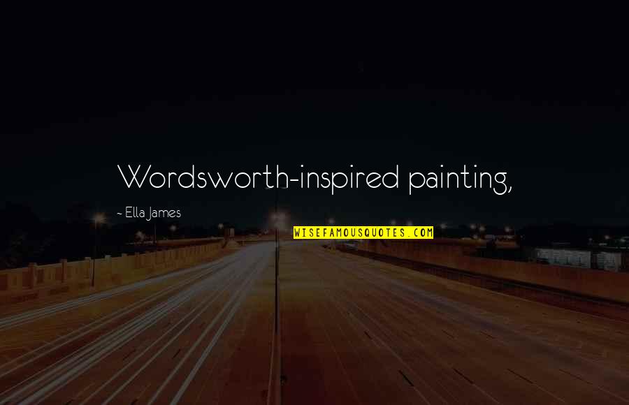Caitrin And Dash Quotes By Ella James: Wordsworth-inspired painting,