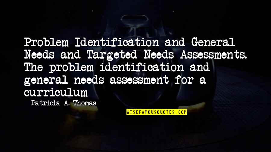Caitriona Balfe 2019 Quotes By Patricia A. Thomas: Problem Identification and General Needs and Targeted Needs Caitriona Balfe 2019 Quotes By Patricia A. Thomas: Problem Identification and General Needs and Targeted Needs