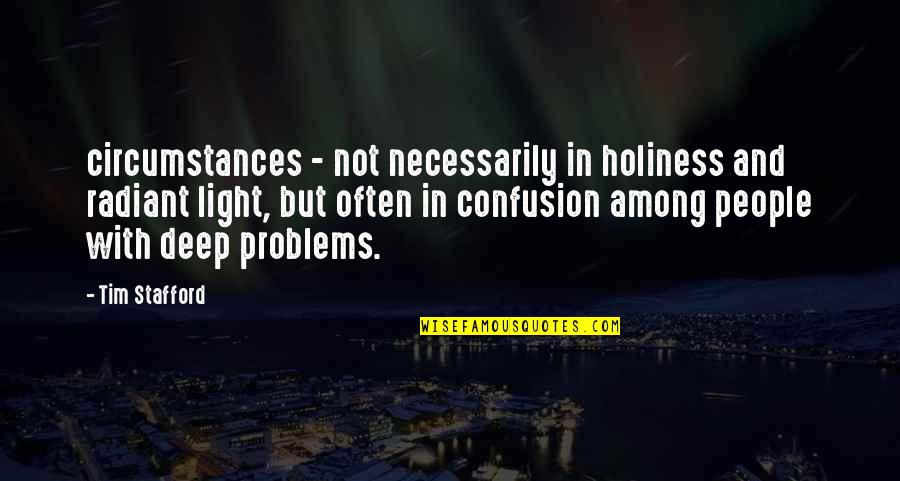 Cake Cravings Quotes By Tim Stafford: circumstances - not necessarily in holiness and radiant Cake Cravings Quotes By Tim Stafford: circumstances - not necessarily in holiness and radiant