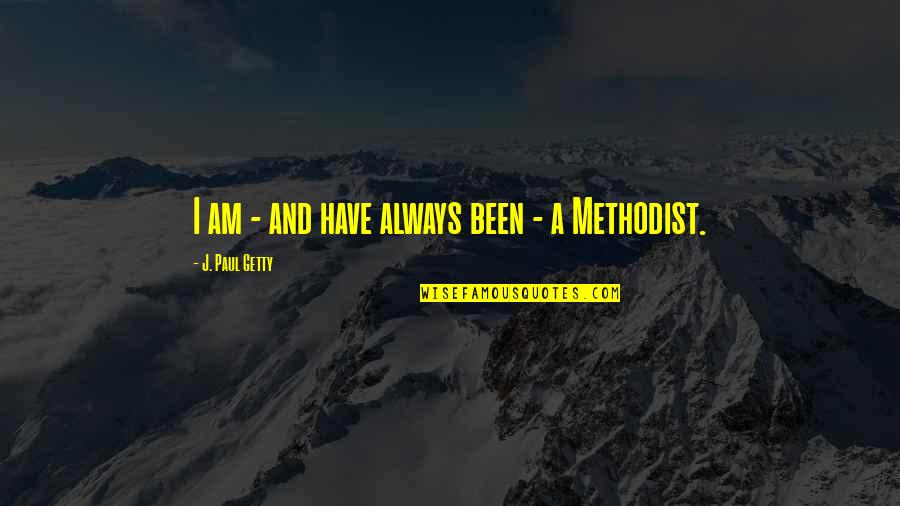 Cake Humor Quotes By J. Paul Getty: I am - and have always been - Cake Humor Quotes By J. Paul Getty: I am - and have always been -