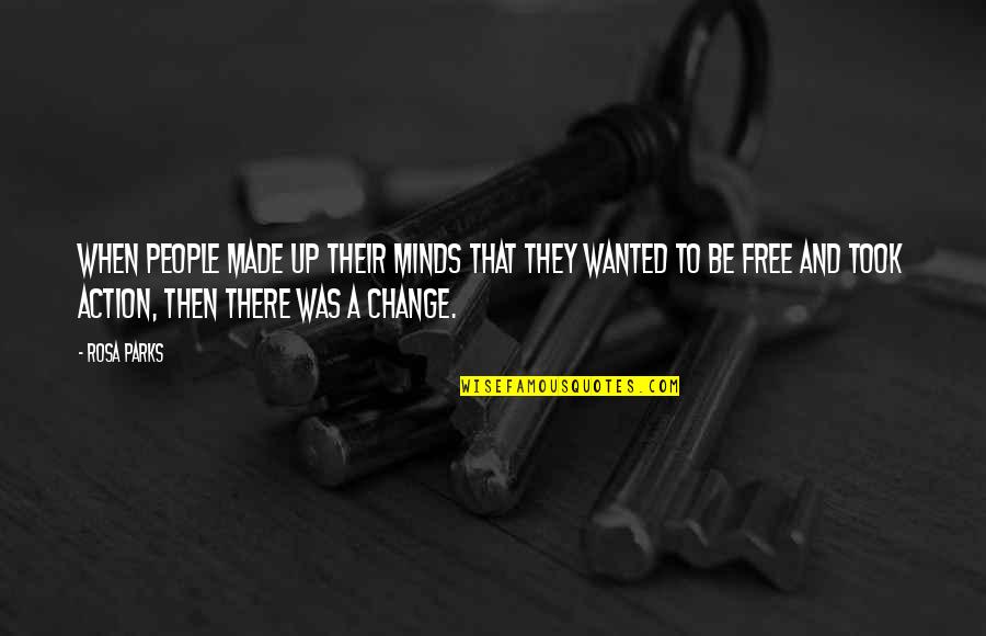 Cake Humor Quotes By Rosa Parks: When people made up their minds that they Cake Humor Quotes By Rosa Parks: When people made up their minds that they