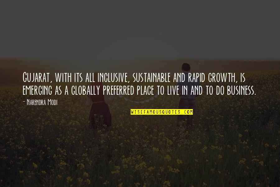 Calamaro Paloma Quotes By Narendra Modi: Gujarat, with its all inclusive, sustainable and rapid