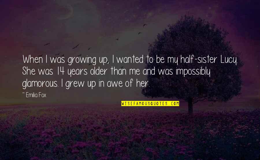 Calcagno Dentistry Quotes By Emilia Fox: When I was growing up, I wanted to Calcagno Dentistry Quotes By Emilia Fox: When I was growing up, I wanted to