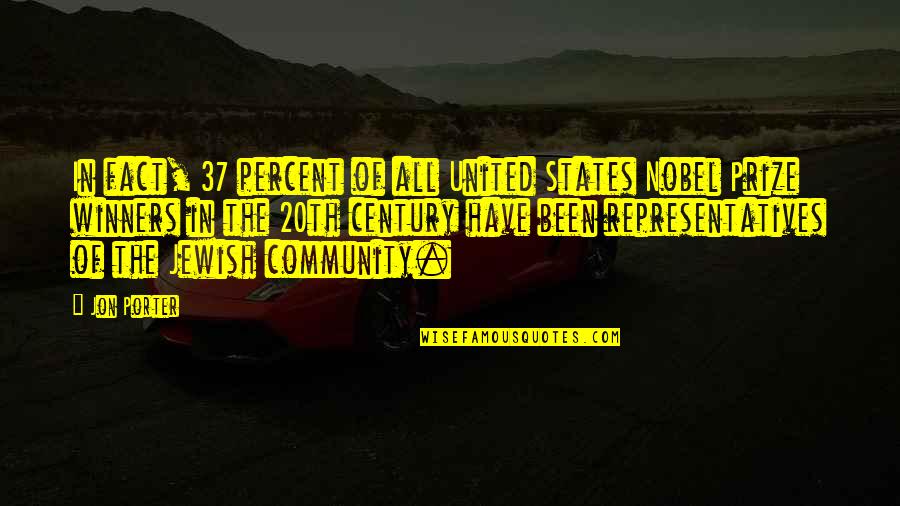Calcaterra Wujek Quotes By Jon Porter: In fact, 37 percent of all United States