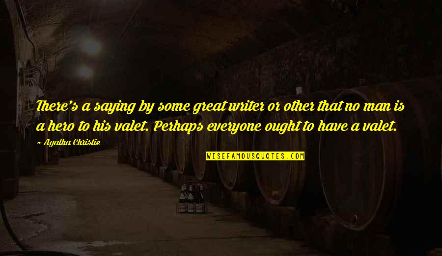 Calcolatrice Quotes By Agatha Christie: There's a saying by some great writer or Calcolatrice Quotes By Agatha Christie: There's a saying by some great writer or