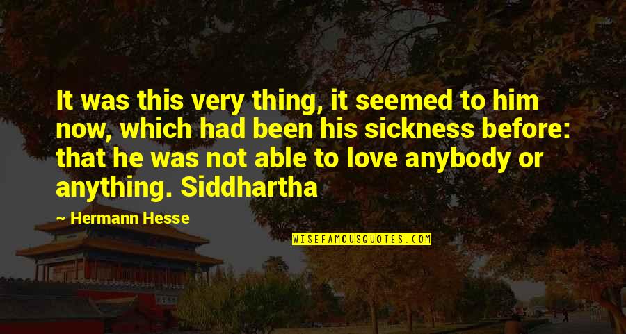 Calculatrice En Ligne Quotes By Hermann Hesse: It was this very thing, it seemed to Calculatrice En Ligne Quotes By Hermann Hesse: It was this very thing, it seemed to