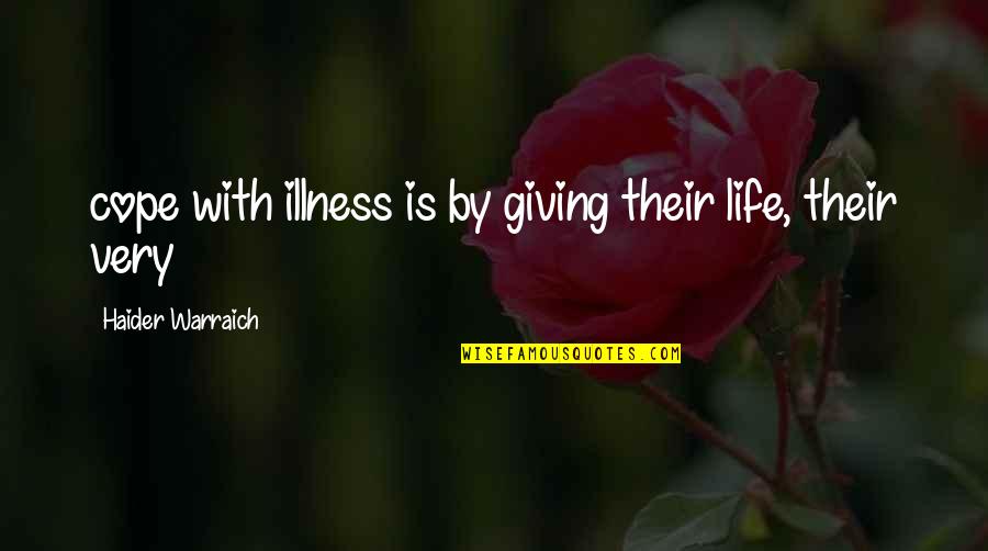 Calculette Mauricette Quotes By Haider Warraich: cope with illness is by giving their life, Calculette Mauricette Quotes By Haider Warraich: cope with illness is by giving their life,