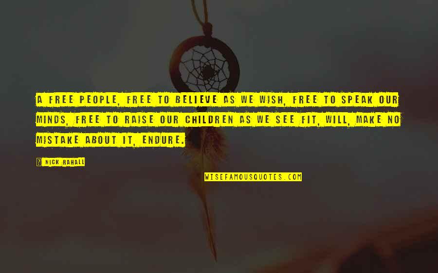 Caldiero Gritando Quotes By Nick Rahall: A free people, free to believe as we
