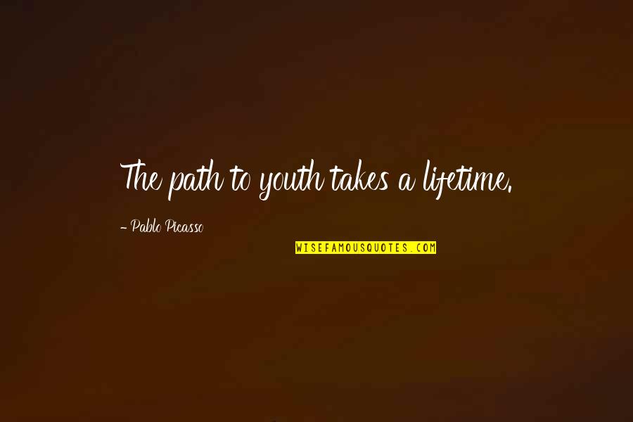Caleb Williams Quotes By Pablo Picasso: The path to youth takes a lifetime.