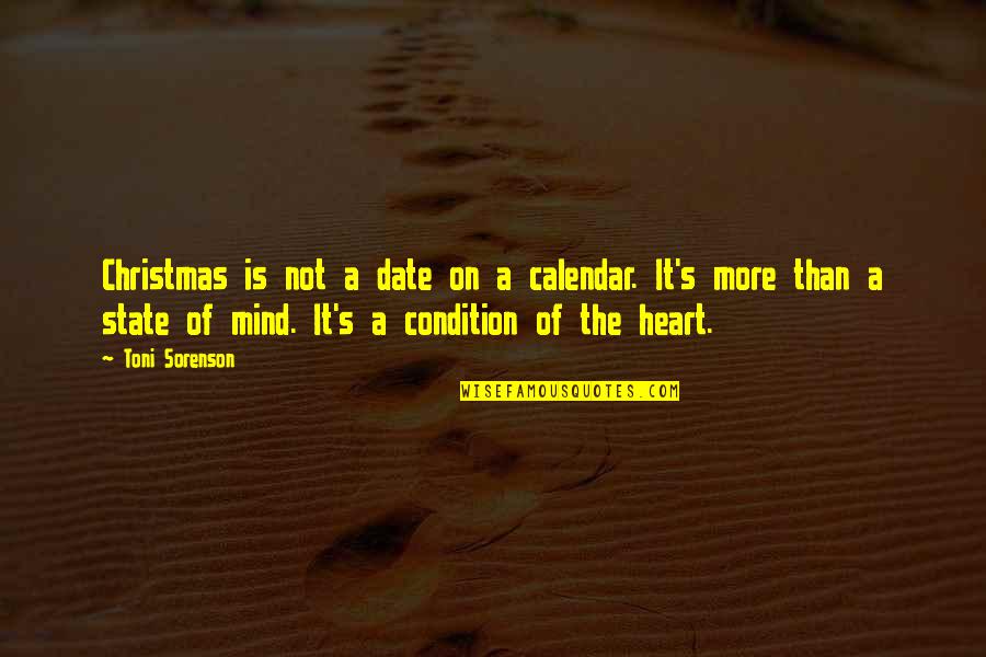 Calendar Date Quotes By Toni Sorenson: Christmas is not a date on a calendar.