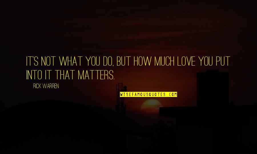Calendrier 2022 Quotes By Rick Warren: It's not what you do, but how much