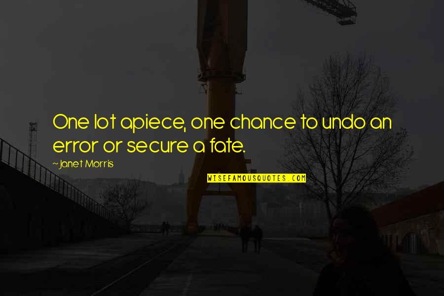 Caliban Evil Quotes By Janet Morris: One lot apiece, one chance to undo an