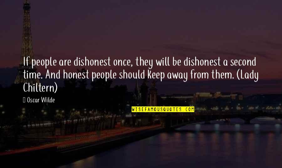 Califano Franco Quotes By Oscar Wilde: If people are dishonest once, they will be Califano Franco Quotes By Oscar Wilde: If people are dishonest once, they will be