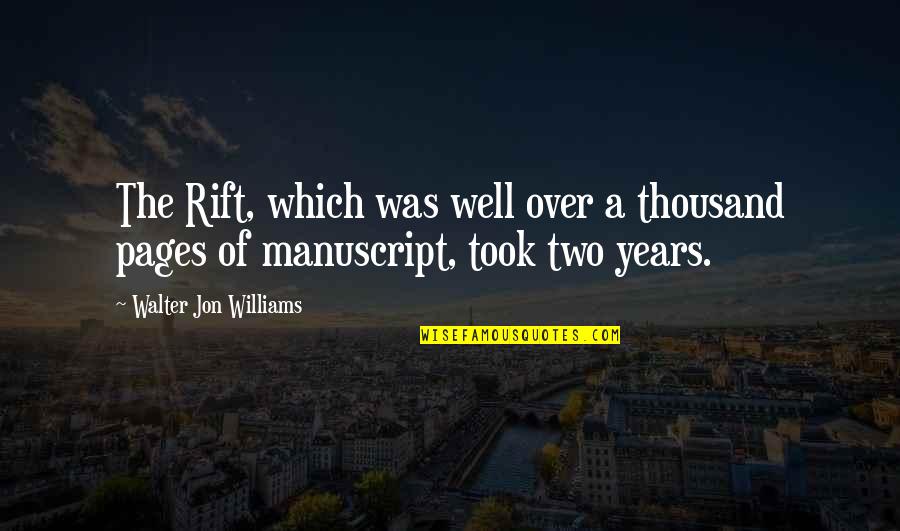 California Condor Quotes By Walter Jon Williams: The Rift, which was well over a thousand