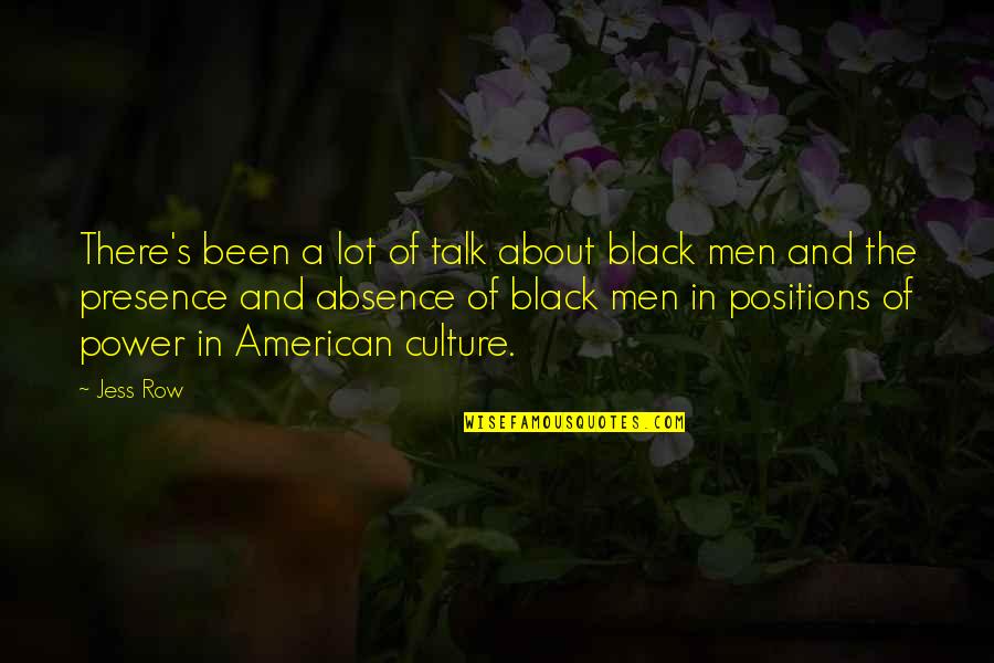 Calissia Quotes By Jess Row: There's been a lot of talk about black