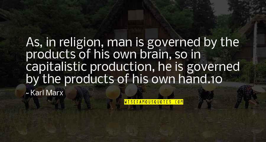 Calistra La Quotes By Karl Marx: As, in religion, man is governed by the Calistra La Quotes By Karl Marx: As, in religion, man is governed by the