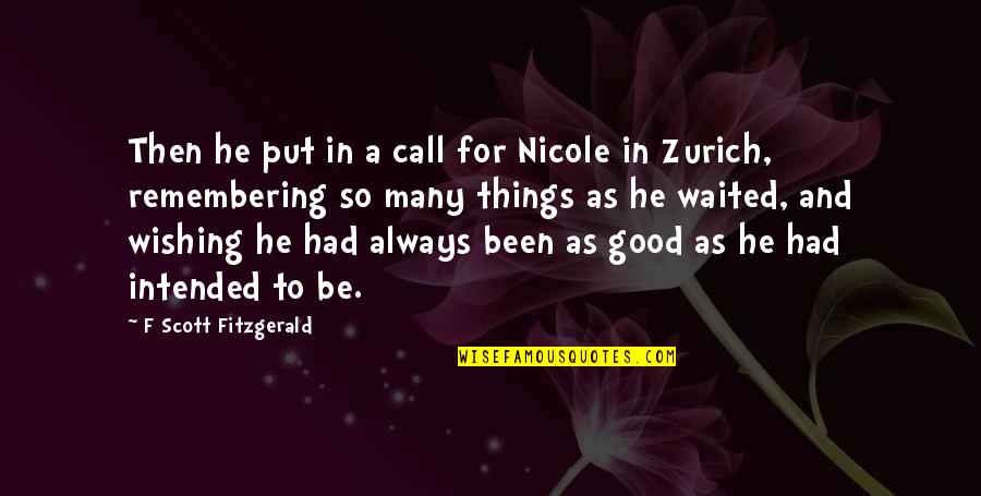 Call For Quotes By F Scott Fitzgerald: Then he put in a call for Nicole