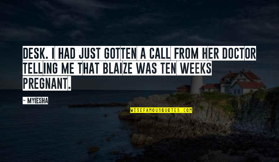 Call Her Quotes By Myiesha: desk. I had just gotten a call from Call Her Quotes By Myiesha: desk. I had just gotten a call from