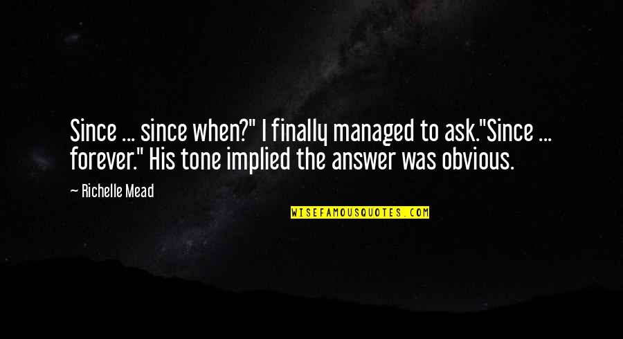 Call Of Duty Black Ops Russian Quotes By Richelle Mead: Since ... since when?" I finally managed to