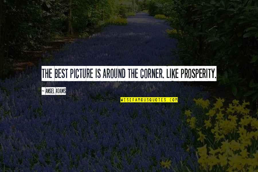 Call Of Duty Modern Warfare 2 Campaign Death Quotes By Ansel Adams: The best picture is around the corner. Like
