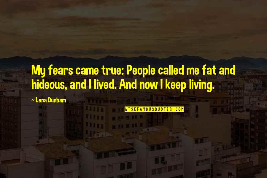 Called Fat Quotes By Lena Dunham: My fears came true: People called me fat