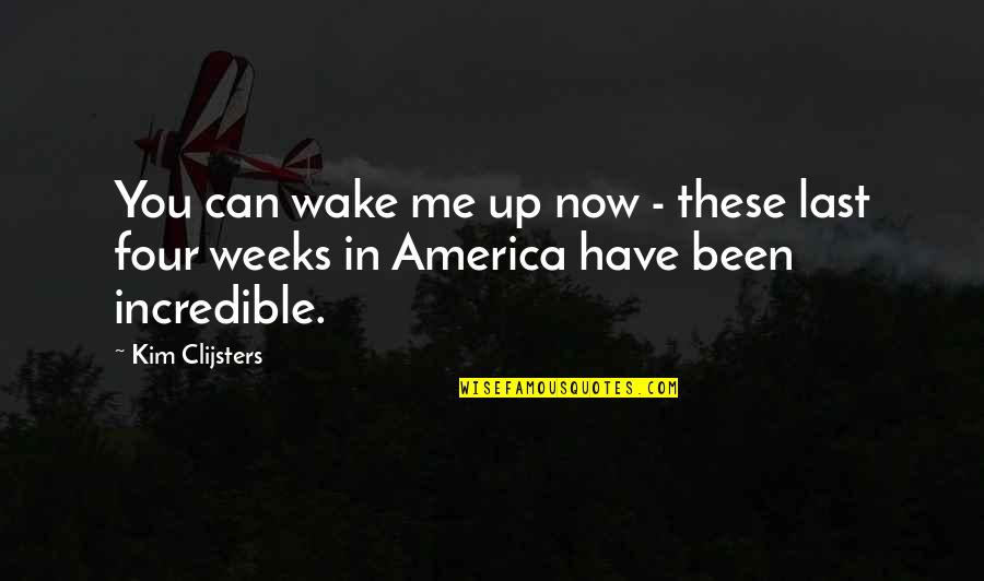 Callicutt Pottery Quotes By Kim Clijsters: You can wake me up now - these