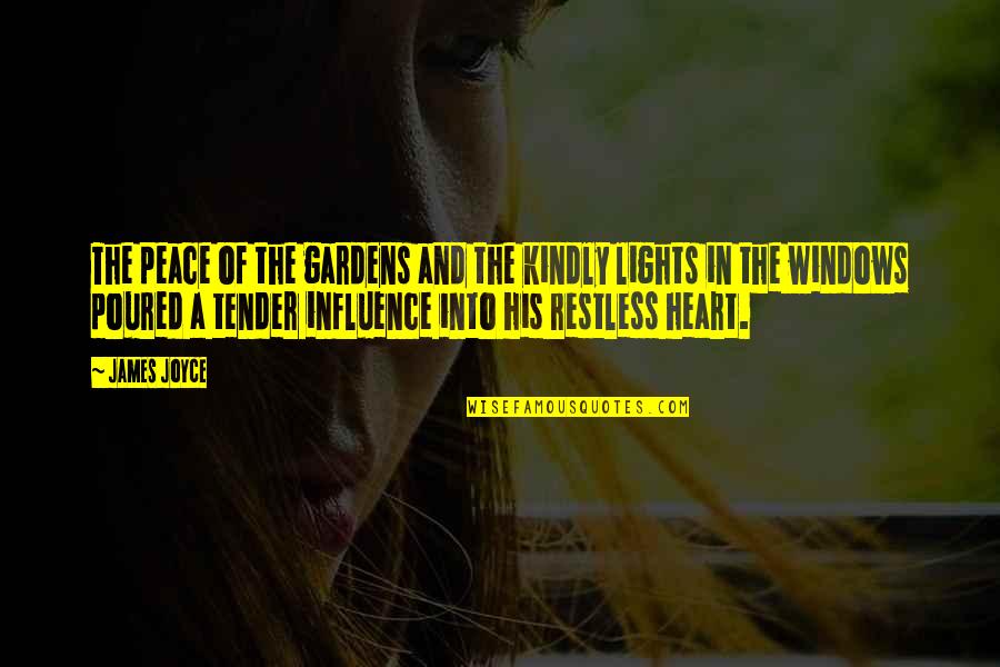 Calm Heart Quotes By James Joyce: The peace of the gardens and the kindly