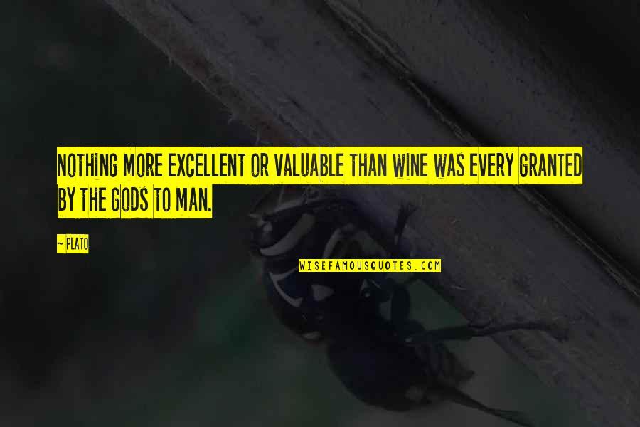 Calment Age Quotes By Plato: Nothing more excellent or valuable than wine was
