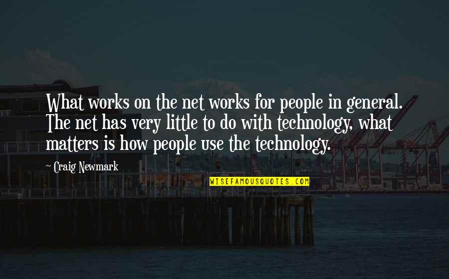 Calming Nerves Quotes By Craig Newmark: What works on the net works for people