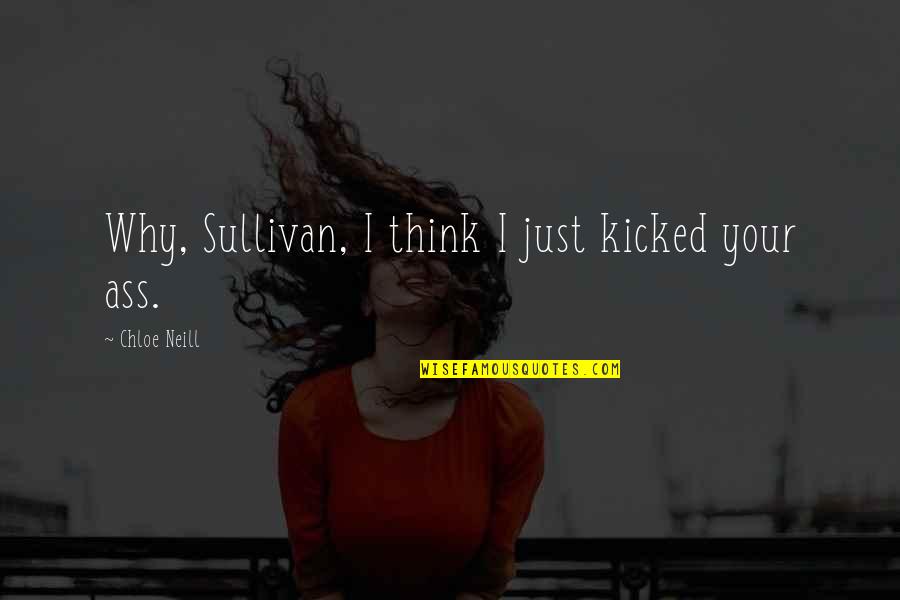 Calming Water Quotes By Chloe Neill: Why, Sullivan, I think I just kicked your