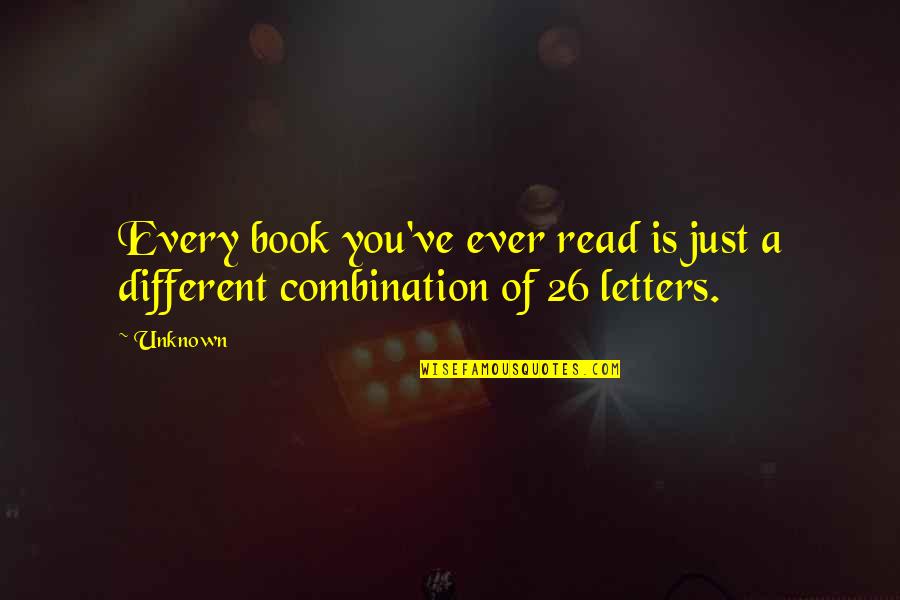 Calonlinece Quotes By Unknown: Every book you've ever read is just a