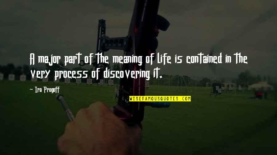 Calpers Retirement Quotes By Ira Progoff: A major part of the meaning of life Calpers Retirement Quotes By Ira Progoff: A major part of the meaning of life