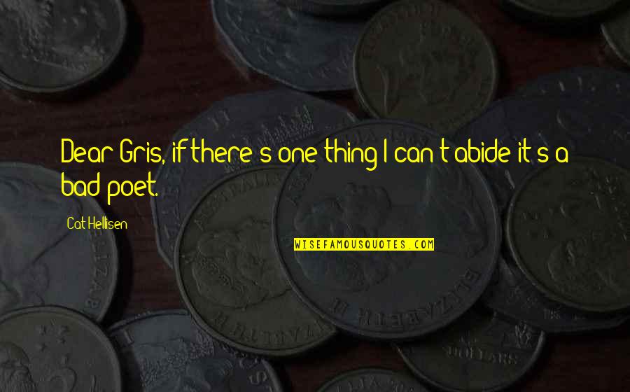 Calvin Coolidge Determination Quotes By Cat Hellisen: Dear Gris, if there's one thing I can't