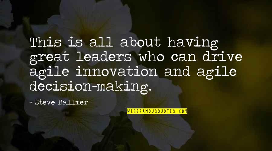 Calzas Deportivas Quotes By Steve Ballmer: This is all about having great leaders who Calzas Deportivas Quotes By Steve Ballmer: This is all about having great leaders who