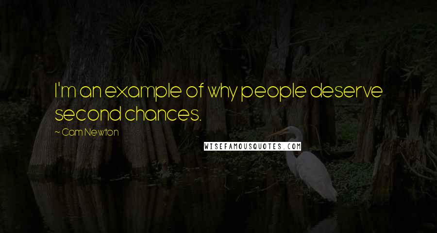 Cam Newton quotes: I'm an example of why people deserve second chances.