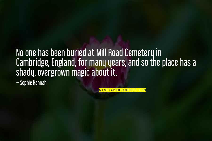 Cambridge England Quotes By Sophie Hannah: No one has been buried at Mill Road
