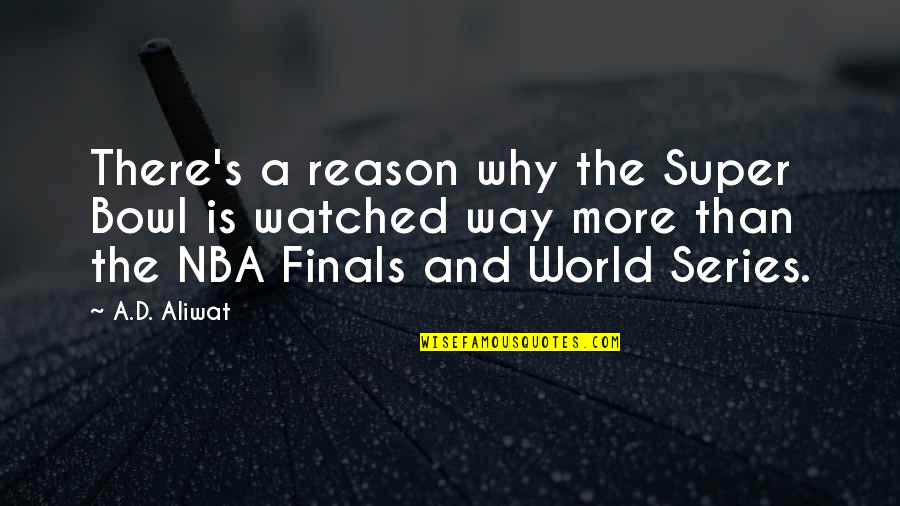 Cambury Square Quotes By A.D. Aliwat: There's a reason why the Super Bowl is Cambury Square Quotes By A.D. Aliwat: There's a reason why the Super Bowl is