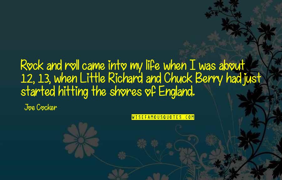 Came Into Life Quotes By Joe Cocker: Rock and roll came into my life when Came Into Life Quotes By Joe Cocker: Rock and roll came into my life when