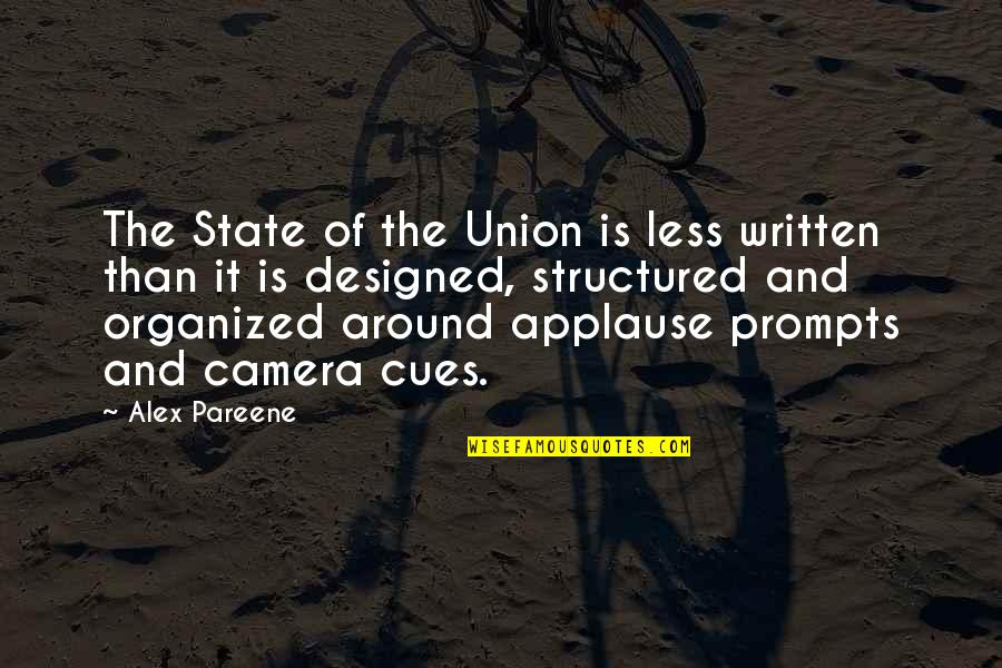 Camera Is Quotes By Alex Pareene: The State of the Union is less written