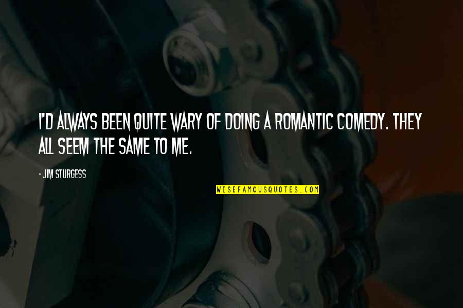 Cameras As Seen On Tv Quotes By Jim Sturgess: I'd always been quite wary of doing a
