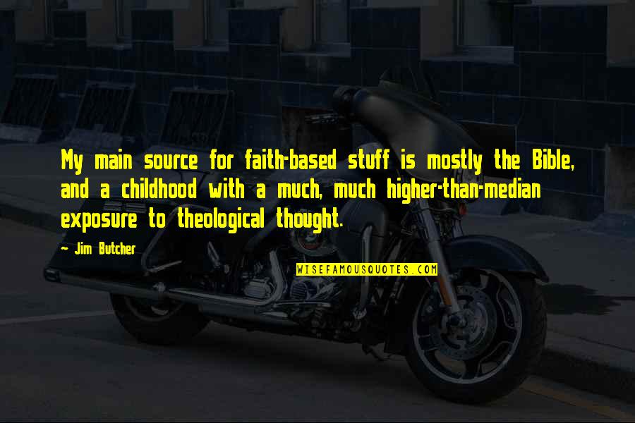Camerino Quotes By Jim Butcher: My main source for faith-based stuff is mostly Camerino Quotes By Jim Butcher: My main source for faith-based stuff is mostly
