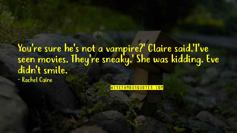 Campbell Soup Stock Quotes By Rachel Caine: You're sure he's not a vampire?' Claire said.'I've