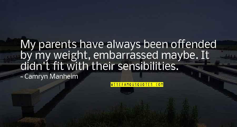 Camryn Quotes By Camryn Manheim: My parents have always been offended by my Camryn Quotes By Camryn Manheim: My parents have always been offended by my