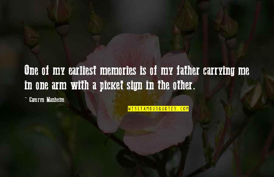 Camryn Quotes By Camryn Manheim: One of my earliest memories is of my Camryn Quotes By Camryn Manheim: One of my earliest memories is of my
